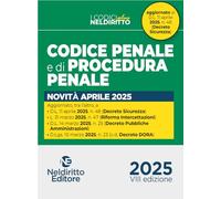 Codice penale e di procedura penale normativo in udienza. Aprile 2025. Aggiornato al D.L. Sicurezza