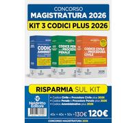 Codice penale e di procedura penale plus + Codice civile e di procedura civile plus + Codice amministrativo plus. Kit per il concorso in magistratura