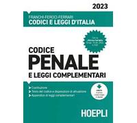 Codice penale e leggi complementari 2023