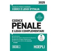 CODICE PENALE E LEGGI COMPLEMENTARI 2025 - FRANCHI LUIGI, FEROCI VIRGILIO -