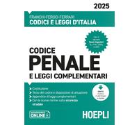 Codice penale e leggi complementari 2025 - Franchi Luigi, Feroci Virgilio,...