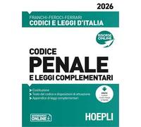 Codice penale e leggi complementari 2026. Nuova ediz.