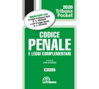 Codice penale e leggi complementari - Alibrandi Luigi