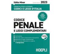 Codice penale e leggi complementari. Settembre 2023. Editio minor
