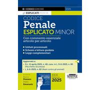 Codice penale esplicato. Con commento essenziale articolo per articolo. Con App