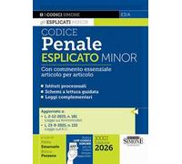 Codice penale esplicato. Con commento essenziale articolo per articolo. Ediz. minor. Con Scarica l'APP CODICI SIMONE per un codice sempre aggiornato