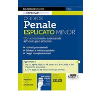 CODICE PENALE - ESPLICATO - EMANUELE PIETRO (Curatore), PEZZANO ROCCO