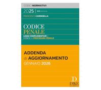 Codice penale. Leggi complementari e codice di procedura penale. Addenda di aggiornamento Gennaio 2026