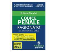 Codice Penale Ragionato 2025 aggiornato alla L. 9 giugno 2025, n. 80, di conv. del D.l. 11 aprile 2025, n. 48 c.d. Decreto Sicurezza. Nuova ediz. Con espansione online