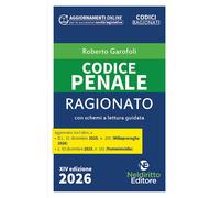 CODICE PENALE RAGIONATO 2026 - GAROFOLI ROBERTO - NELDIRITTO EDITORE