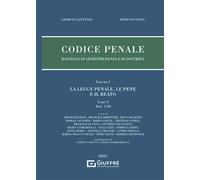 Codice penale. Rassegna di giurisprudenza e di dottrina. Vol. 1\1: legge penale, le pene e il reato (Artt. 1-84), La.