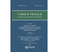 Codice Penale - Rassegna Di Giurisprudenza E Di Dottrina Vol. Iii: Vol. 3