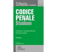 Codice penale Studium. Dottrina, giurisprudenza, esempi pratici