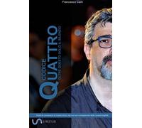 Codice Quattro. Oltre questo solo il silenzio