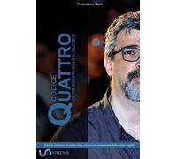Codice Quattro. Oltre questo solo il silenzio