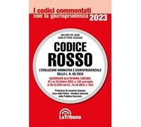 Codice Rosso. L'evoluzione normativa e giurisprudenziale della L. 19 luglio 2019, n. 69