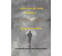 Codice rosso per i Delta - 2 - Nadia Casagrandi e Basilio Magliarachi
