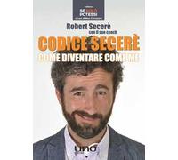 Codice Secerè. Come diventare come me