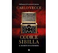 CODICE SIBILLA. IL SEGRETO DI GUTENBERG - VECCE CARLO - Giunti Editore