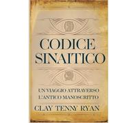 Codice Sinaitico: Un viaggio attraverso l'antico manoscritto