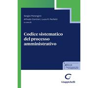Codice sistematico del processo amministrativo - Perfetti L. R. (cur.); Pe...