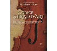 Codice Stradivari. Le avventure di Jacques Damato