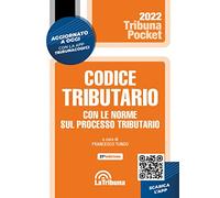 Codice tributario con le norme sul processo tributario. Con App Tribunacod...