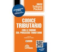 Codice tributario con le norme sul processo tributario - 2022 - L