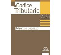 Codice tributario [Paperback] [Jun 27, 2025] Logozzo, Maurizio