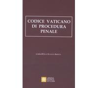 Codice vaticano di procedura penale - 2022 - Libreria Editrice Va
