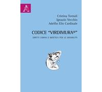 Codice «Virdimura®». Diritti umani e bioetica per le disabilità