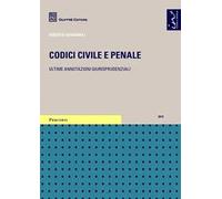 Codici civile e penale. Ultime annotazioni giurisprudenziali