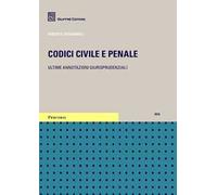 Codici civile e penale. Ultime annotazioni giurisprudenziali