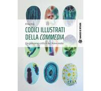Codici illustrati della Commedia. Un percorso critico del novecento