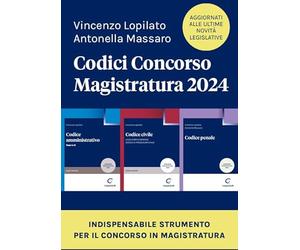 Codici per il concorso di magistratura 2024: Codice Civile, Codice Penale e Codice Amministrativo