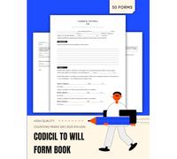 Codicil to Will Form Book: 50 Templates to Amend Your Last Will & Testament | 8.5 x 11 inches.