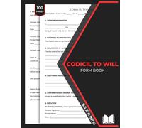 Codicil to Will Form Book: Amendment to Last Testament Document With Notary Section | Seamlessly Amend Your Last Will and Testament | 50 Forms