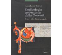 Codicologia trecentesca della Commedia. Entro e oltre l'antica vulgata