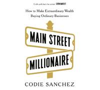 Codie Sanchez Main Street Millionaire (Tascabile)