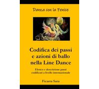 Codifica dei passi e azionidi ballo nella Line Dance: Elenco e descrizione passi codificati a livello internazionale