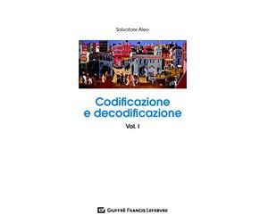 Codificazione E Decodificazione Vol. I: Vol. 1