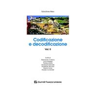 Codificazione e decodificazione vol. ii: Vol. 2