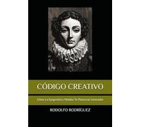 CÓDIGO CREATIVO: Cómo La Epigenética Moldea Tu Potencial Innovador
