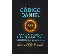 Código Daniel 333: El Despertar Más Allá del Sello