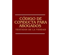 Código de conducta para abogados: Testigos de la verdad