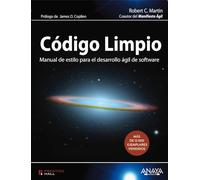 Código limpio / Clean code: Manual de estilo para el desarrollo ágil de software / A Handbook of Agile Software Craftsmanship