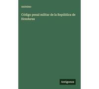 Código penal militar de la República de Honduras