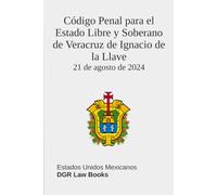 Código Penal para el Estado Libre y Soberano de Veracruz de Ignacio de la Llave