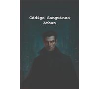 Código sanguíneo Athan: El despertar