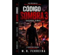 CÓDIGO SOMBRA 3: CAÇADA FINAL